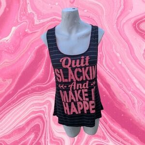 Women's Heven "Quit Slacking and Make It Happen Tank Top